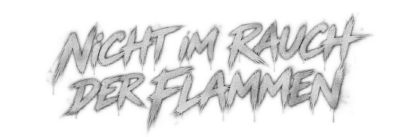 Nicht im Rauch der Flammen